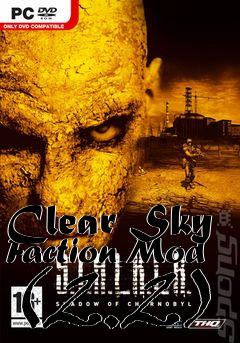 Box art for Clear Sky Faction Mod (2.2)