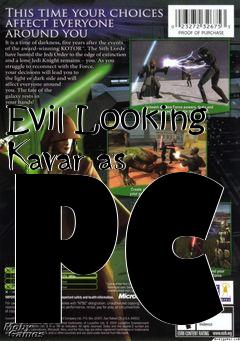 Box art for Evil Looking Kavar as PC