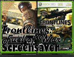 Box art for Frontlines: Fuel of War Screensaver