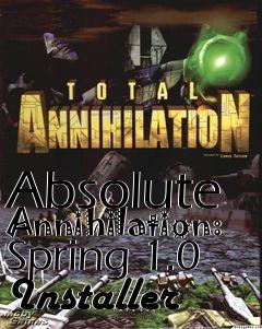 Box art for Absolute Annihilation: Spring 1.0 Installer