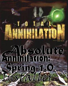 Box art for Absolute Annihilation: Spring 1.0 Installer