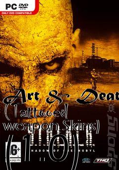 Box art for Art & Death (Tattooed weapon Skins) (1.0)