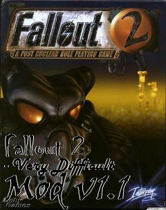 Box art for Fallout 2 - Very Difficult Mod v1.1