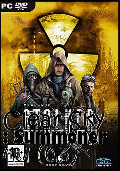 Box art for Clear Sky : Summoner Mod (0.3)