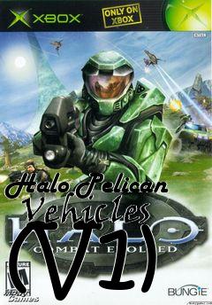 Box art for Halo Pelican   Vehicles (V1)