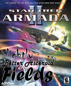 Box art for Slightly Better Asteroid Fields