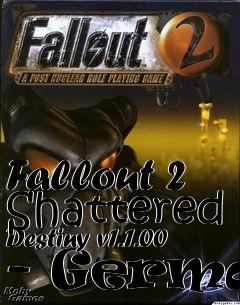 Box art for Fallout 2 Shattered Destiny v1.1.00 - German