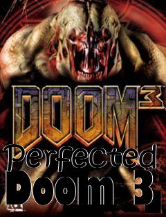 Box art for Perfected Doom 3