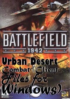 Box art for Urban Desert Combat (Client Files for Windows)