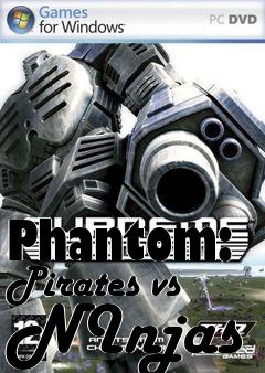 Box art for Phantom: Pirates vs NInjas