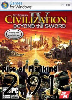 Box art for Rise of Mankind 2.91