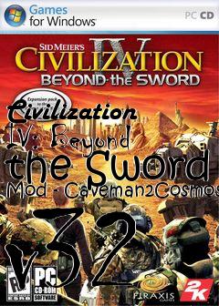 Box art for Civilization IV: Beyond the Sword Mod - Caveman2Cosmos v32