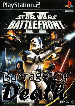 Box art for Barrage Of Death