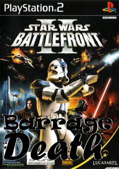 Box art for Barrage Of Death