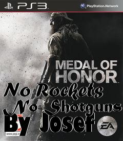 Box art for No Rockets No Shotguns By Josef