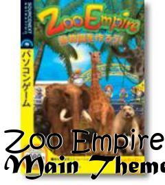 Box art for Zoo Empire Main Theme