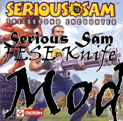 Box art for Serious Sam FESE Knife Mod