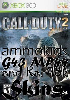 Box art for ammokids G43 MP44 and Kar98k Skins