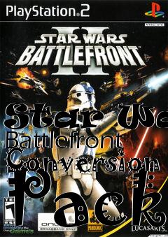 Box art for Star Wars Battlefront Conversion Pack