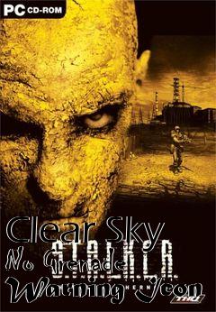 Box art for Clear Sky No Grenade Warning Icon