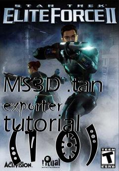 Box art for MS3D .tan exporter tutorial (1.0)