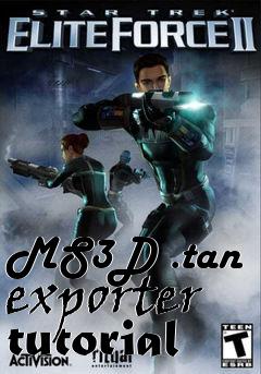 Box art for MS3D .tan exporter tutorial