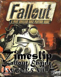 Box art for Timeslip Fallout Engine Tweaks v1.4