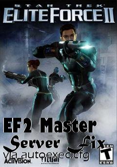 Box art for EF2 Master Server Fix via autoexec.cfg