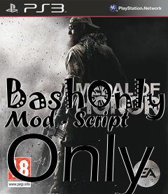 Box art for BashOnly Mod - Script Only