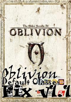 Box art for Oblivion Default Classes Fix v1.1