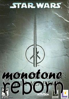 Box art for monotone reborn