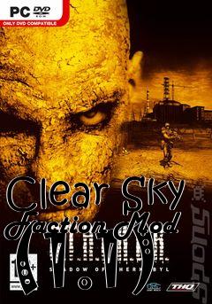 Box art for Clear Sky Faction Mod (1.1)