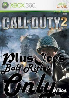 Box art for PlusIces Bolt Rifles Only