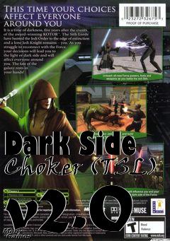 Box art for Dark Side Choker (TSL) v2.0