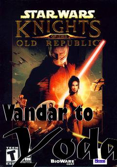 Box art for Vandar to Yoda