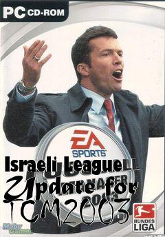 Box art for Israeli League Update for TCM2003