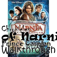 Box art for Chronicles of Narnia Prince Caspian Walkthrough