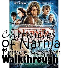 Box art for Chronicles of Narnia Prince Caspian Walkthrough