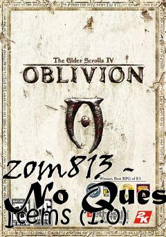 Box art for zom813 - No Quest Items (1.0)