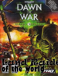 Box art for Land Raiders of the world