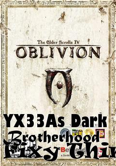 Box art for YX33As Dark Brotherhood Fixy Thing
