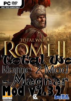 Box art for Total War: Rome 2 Mod - Magnar Mod v2.32