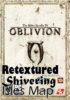 Box art for Retextured Shivering Isles Map