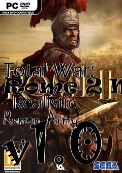 Box art for Total War: Rome 2 Mod - Realistic Roman Army v1.0