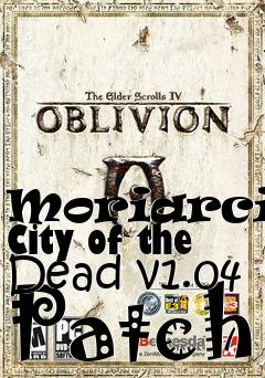 Box art for Moriarcis: City of the Dead v1.04 Patch