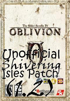 Box art for Unofficial Shivering Isles Patch (1.2)