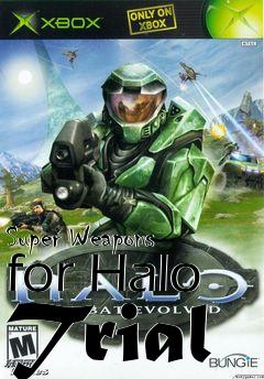 Box art for Super Weapons for Halo Trial