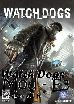 Box art for Watch Dogs Mod - E3 Shaders v0.6