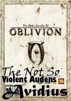 Box art for The Not So Violent Audens Avidius