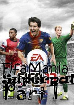 Box art for FifaMania Superpatch Part 1